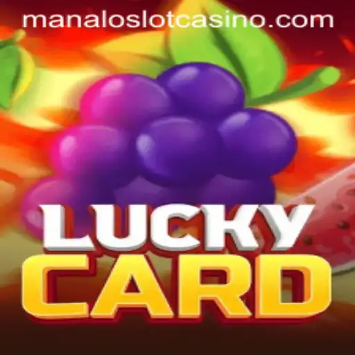 Exploring the Thrills of LuckyCard with Manaloslot